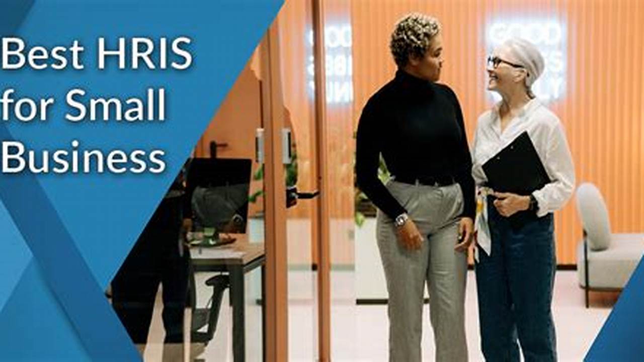 The Essential Guide to HRIS Systems for Small Businesses: Empowering Growth